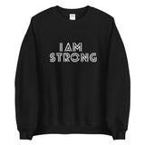 I AM STRONG SWEATSHIRT