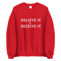 BELIEVE IT + RECEIVE IT SWEATSHIRT