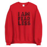 I AM FEARLESS SWEATSHIRT