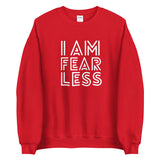 I AM FEARLESS SWEATSHIRT