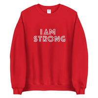 I AM STRONG SWEATSHIRT