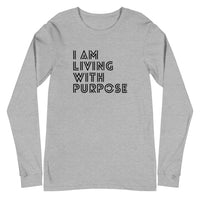 I AM LIVING WITH PURPOSE LONG SLEEVE TEE