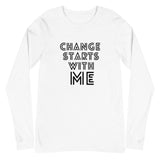 CHANGE STARTS WITH ME LONG SLEEVE TEE