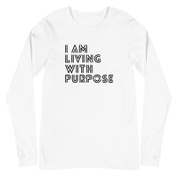 I AM LIVING WITH PURPOSE LONG SLEEVE TEE