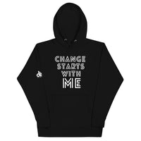 CHANGE STARTS WITH ME HOODIE
