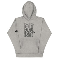 MY MIND BODY + SOUL HOODIE