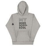 MY MIND BODY + SOUL HOODIE