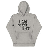 I AM WORTHY HOODIE