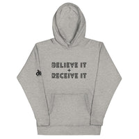 BELIEVE IT + RECEIVE IT HOODIE