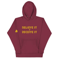 BELIEVE IT + RECEIVE IT HOODIE