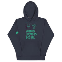 MY MIND BODY + SOUL HOODIE