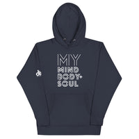 MY MIND BODY + SOUL HOODIE