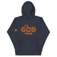 IT'S GOD FOR ME HOODIE