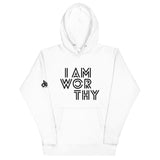 I AM WORTHY HOODIE