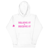 BELIEVE IT + RECEIVE IT HOODIE