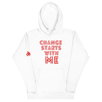 CHANGE STARTS WITH ME HOODIE