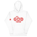 IT'S GOD FOR ME HOODIE