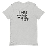 I AM WORTHY TEE