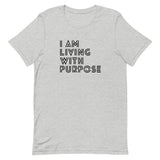 I AM LIVING WITH PURPOSE TEE