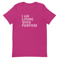 I AM LIVING WITH PURPOSE TEE // CMB