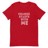 CHANGE STARTS WITH ME TEE