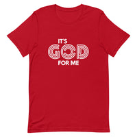 IT'S GOD FOR ME TEE