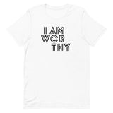 I AM WORTHY TEE