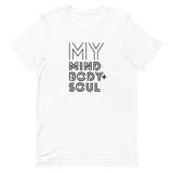 MY MIND BODY + SOUL TEE
