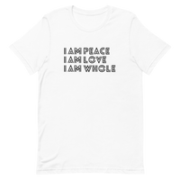 I AM PEACE • LOVE • WHOLE TEE